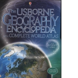 Usborne Geography Encyclopedia. With complete World Atlas