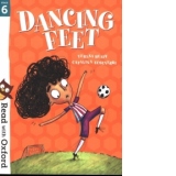 Read with Oxford: Stage 6: Dancing Feet