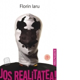 Jos realitatea! 18+