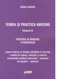 Teoria si practica nursing. Volumul III. Procesul de ingrijire a pacientului