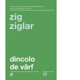 Dincolo de varf. De la supravietuire la echilibru, de la echilibru la reusita, de la reusita la permanenta ei. Editia a III-a