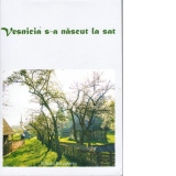 Vesnicia s-a nascut la sat