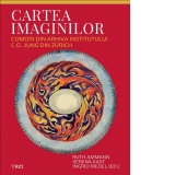 Cartea imaginilor. Comori din arhiva Institutului C.G. Jung din Zurich