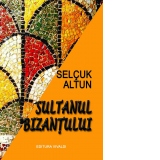 Sultanul Bizantului