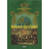 Diplomatii Unirii