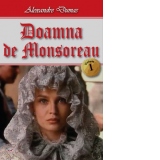 Doamna de Monsoreau volumul 1