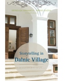 Storytelling in Dalnic Village