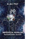 Imparatia norilor. Intoarcerea acasa