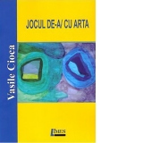 Jocul de-a / cu arta