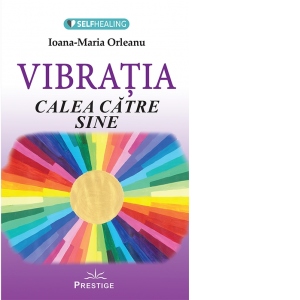 Vibratia. Calea catre sine