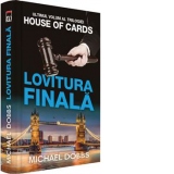 Lovitura finala. Volumul 3 al trilogiei House of Cards