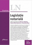 Legislatie notariala, actualizata iunie 2019