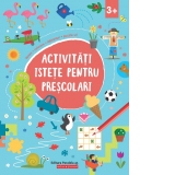 Activitati istete pentru prescolari (3 ani +)