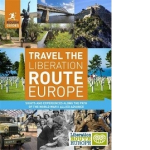 Rough Guides Travel The Liberation Route Europe (Travel Guid