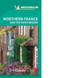 Northern France and the Paris Region - Michelin Green Guide