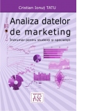 Analiza datelor de marketing. Indrumar pentru studenti si specialisti