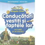 Conducatori vestiti si faptele lor. Lectura si activitati