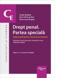 Drept penal. Partea speciala. Spete si grile pentru concursuri si examene. Editia a 3-a