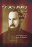 Tanarul Anania. Ingerul cu barba, eseu biografic