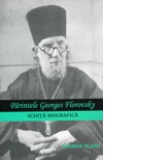 Parintele Georges Florovsky. Schita biografica