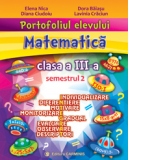 Portofoliul elevului. Matematica. Clasa a III-a. Semestrul 2