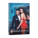 Fratii Davenport, Volumul 1, O pasiune pentru el