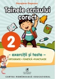 Tainele scrisului corect. Clasa a II-a. Exercitii si teste: ortografie, fonetica, punctuatie