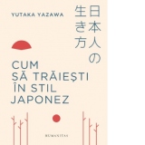 Cum sa traiesti in stil japonez