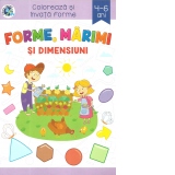 Forme, marimi si dimensiuni. Coloreaza si invata forme, 4-6 ani