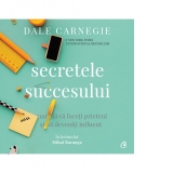 Secretele succesului. Cum sa va faceti prieteni si sa deveniti influent (audiobook)