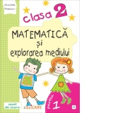 Matematica si explorarea mediului. Clasa a II-a. Partea I (E3). Caiet de lucru. Exercitii, probleme, probe de evaluare. Varianta EDP (Balan, Andrei, Voinea, Stan)