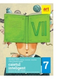 Caietul inteligent. Limba si literatura romana. Clasa a VII-a - Comunicare orala, lectura, redactare, elemente de constructie a comunicarii, elemente de interculturalitate