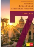 Elemente de limba latina si de cultura romanica. Manual pentru clasa a VII-a