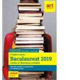 Pregatire pentru Bacalaureat 2019. Limba si literatura romana