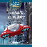 Masina timpului. Un salt in viitor