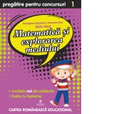 Culegere pregatire pentru concursuri. Matematica si explorarea mediului pentru clasa I