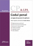 Codul penal si Legea de punere in aplicare. Actualizat 17 septembrie 2019