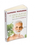 O viata alaturi de Bhagavan. File din jurnalul lui T.K. Sundaresa Iyer