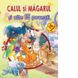 Calul si magarul si alte 15 povesti