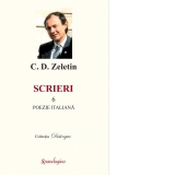 Scrieri. Volumul 6. Poezie italiana