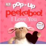 Pop-Up Peekaboo! I Love You