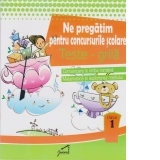 Ne pregatim pentru concursurile scolare. Teste-grila pentru clasa 1