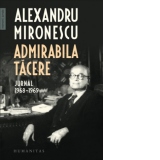 Admirabila tacere. Jurnal 1968-1969