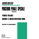 Proceduri penale speciale. Plangerea prealabila, Urmarire si judecarea infractorilor minori. Doctrina si jurisprudenta