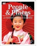 People and Places A Children's Encyclopedia