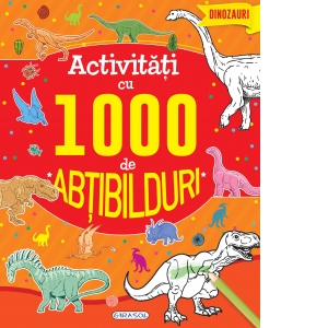 Vezi detalii pentru Activitati cu 1000 de abtibilduri. Dinozauri