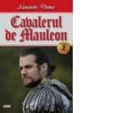 Cavalerul de Mauleon. Volumul 2