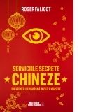 Serviciile secrete chineze de la MAO la XI JINPING