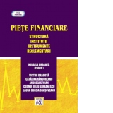 Piete financiare. Structura, institutii, instrumente, reglementari