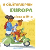 O calatorie prin Europa. Clasa a IV-a